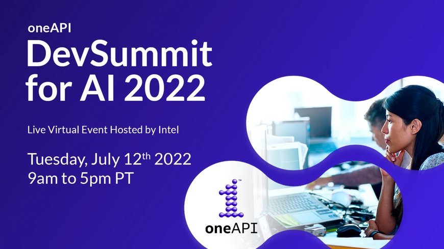 oneAPI DevSummit for AI 2022